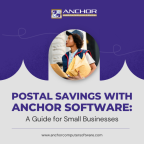 Postal Savings with Anchor Software: A Guide for Small Businesses Image